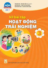 Vở bài tập Hoạt động trải nghiệm 3 bản 1