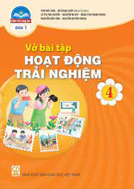 Vở bài tập Hoạt động trải nghiệm 4 bản 1